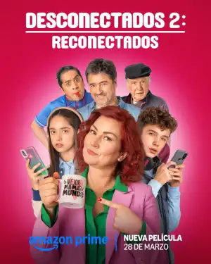 Desconectados 2 Reconectados (2025) [Spanish]