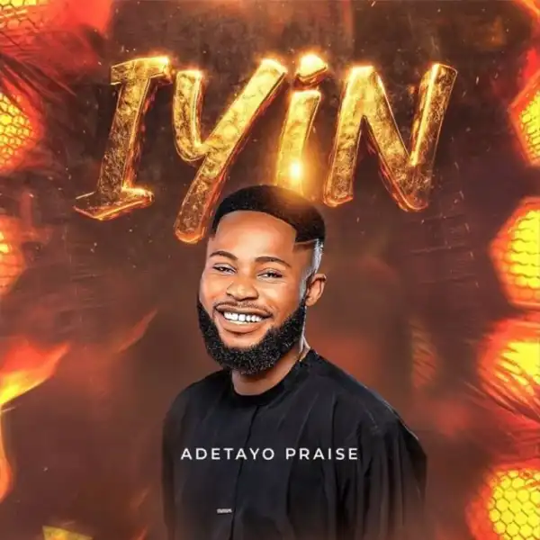 Adetayo Praise – Iyin