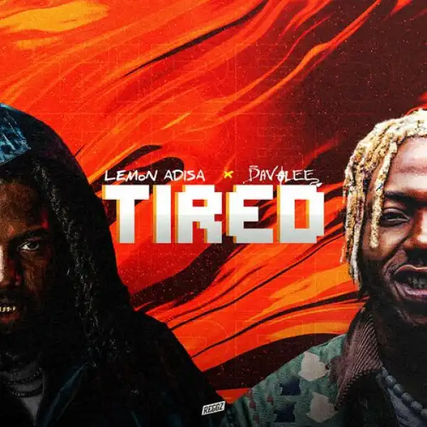 Lemon Adisa – Tired ft. Davolee