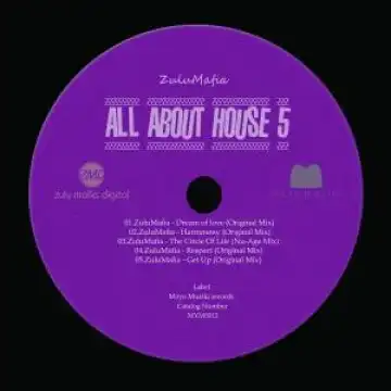 ZuluMafia – All About House 5 - EP