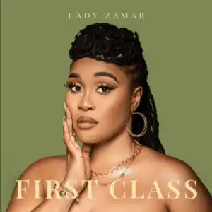 Lady Zamar – First Class