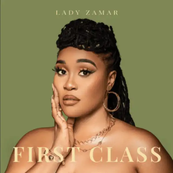 Lady Zamar – First Class