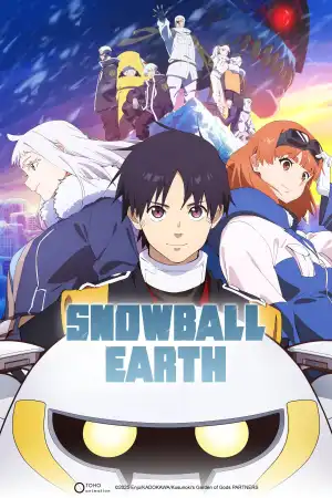 Snowball Earth (2026) [Japanese] (TV series)
