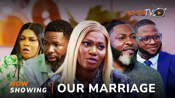 Our Marriage (2025 Yoruba Movie)