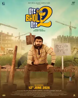 Oye Bhole Oye 2 (2026) [Panjabi]