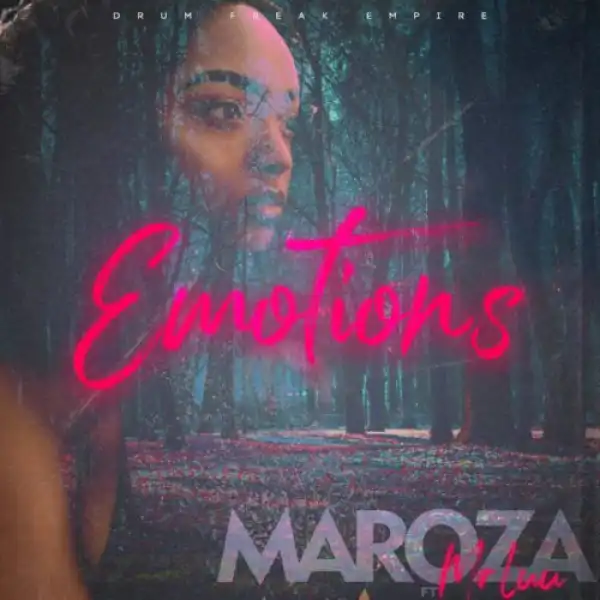 Maroza – Emotions ft. Mr Luu