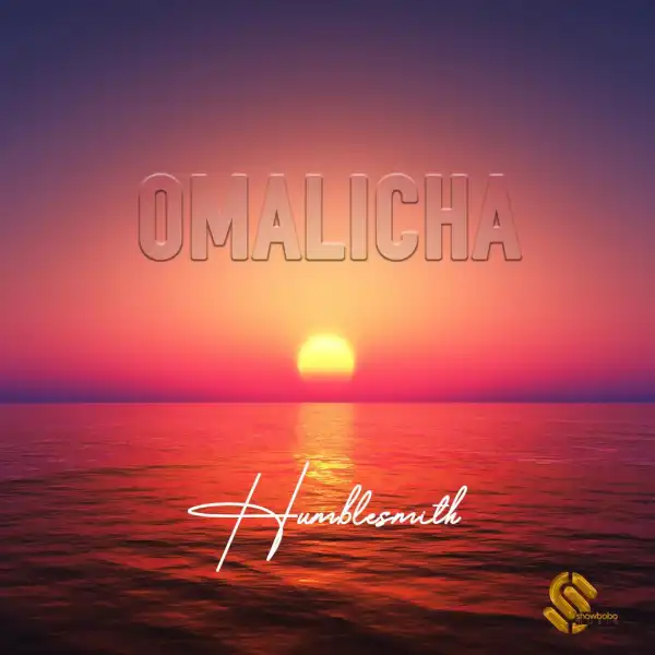 Humblesmith – Omalicha