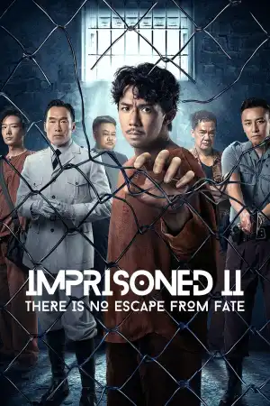 Imprisoned 2: There Is No Escape from Fate (2023) [Chinese]