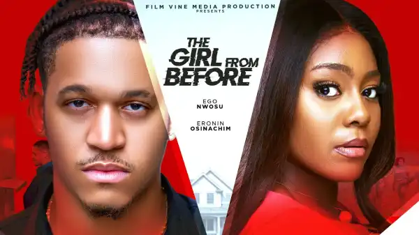 The Girl From Before (2025 Nollywood Movie)