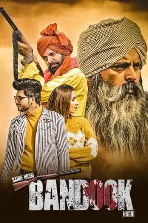 Bande Khani Bandook Nagni (2023) [Punjabi]