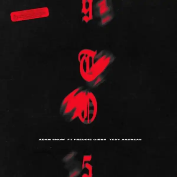 Adam Snow Ft. Freddie Gibbs & Tedy Andreas - 9 To 5