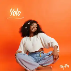 Toby Grey – YOLO