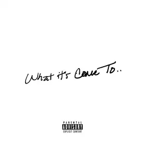 T.I. – What It’s Come To