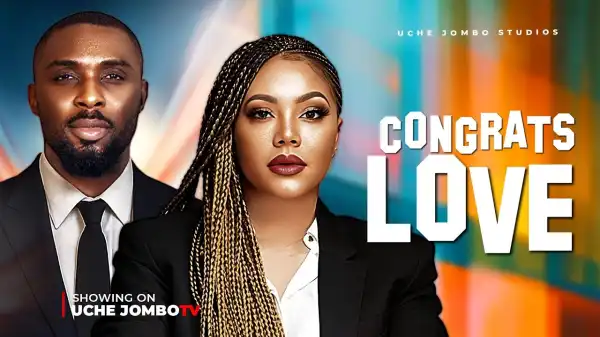 Congrats Love (2025 Nollywood Movie)