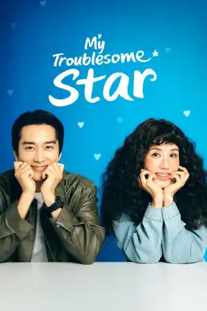 My Troublesome Star (2025) [Korean] (TV series)