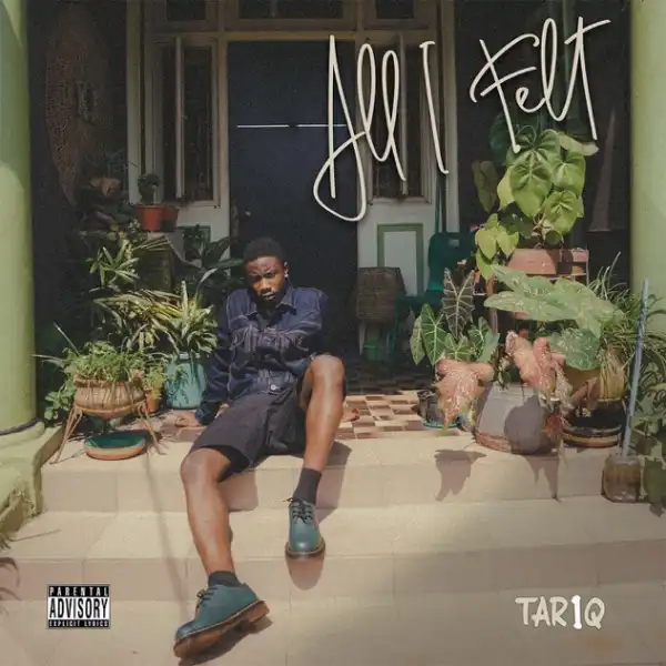 TAR1Q – All I Felt (EP)
