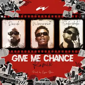 Winnerman – Give Me Chance (Remix) Ft. Davido x Sabushebu