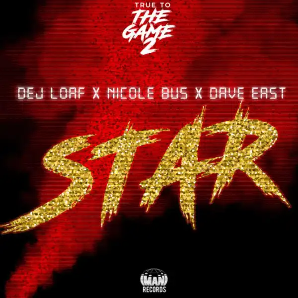 DeJ Loaf Ft. Dave East & Nicole Bus – Star