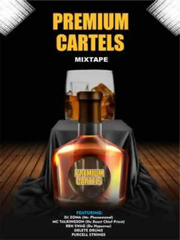 DJ Zona – Premium Cartels Mixtape