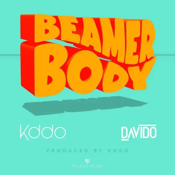 KDDO (Kiddominant) x Davido – Beamer Body