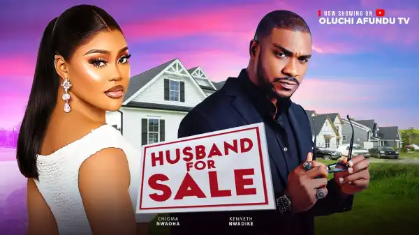 Husband For Sale (2025 Nollywood Movie)