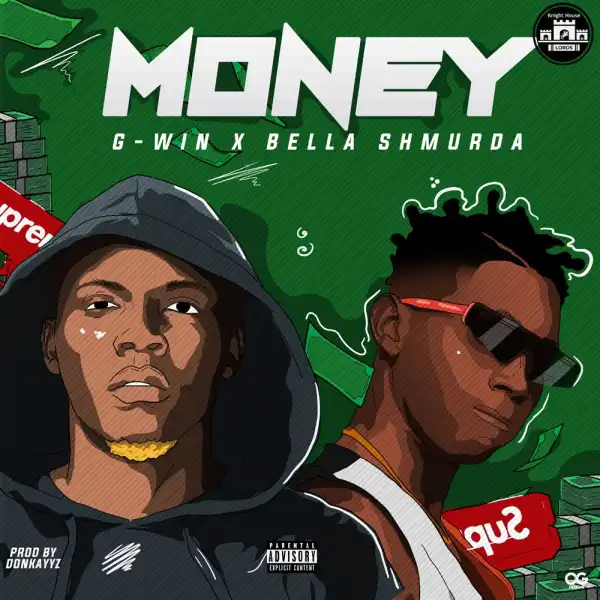 G-Win – Money Ft. Bella Shmurda