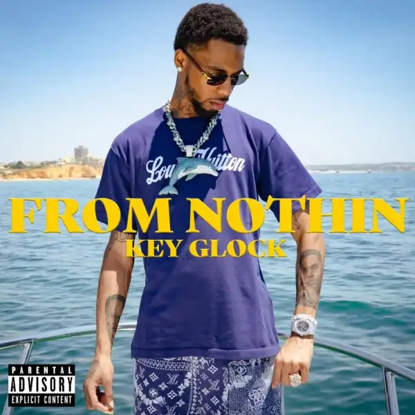 Key Glock - From Nothing