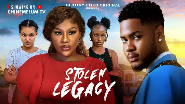 Stolen Legacy (2026 Nollywood Movie)