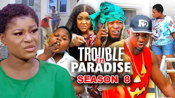 Trouble In Paradise Season 8