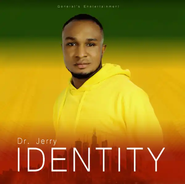 Dr Jerry – Identity
