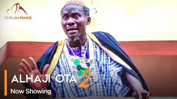 Alhaji Ota Part 2 (2023 Yoruba Movie)