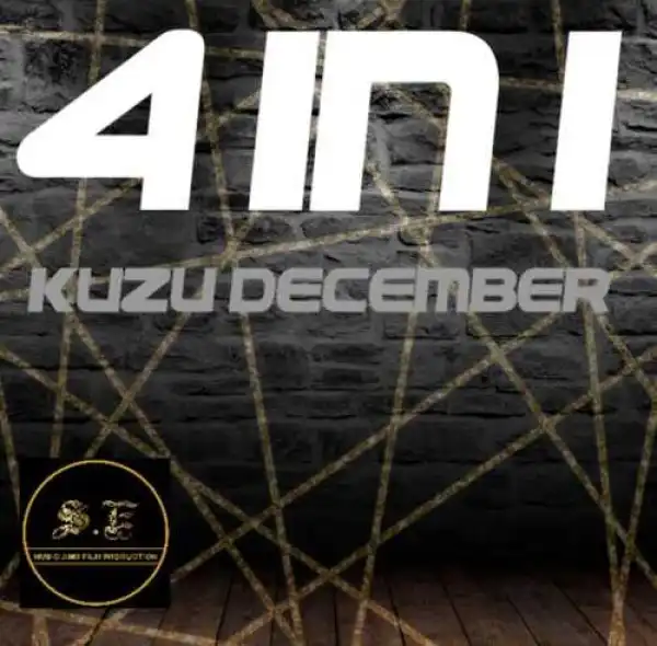 4 In 1 – Kuzu December