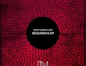 Deep Narratives – Sequence EP