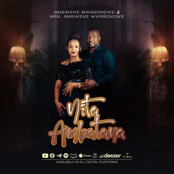 Ambwene Mwasongwe – Nitaambatana