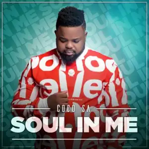CocoSA – Soul In Me (Album)