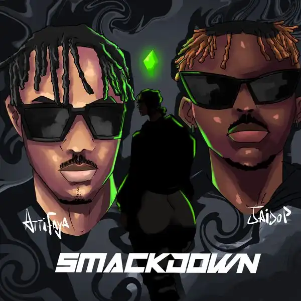 AttiFaya – Smackdown ft. Jaido P