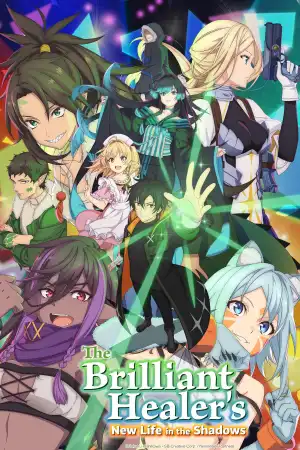 The Brilliant Healers New Life in the Shadows (2025) [Japanese] (TV series)