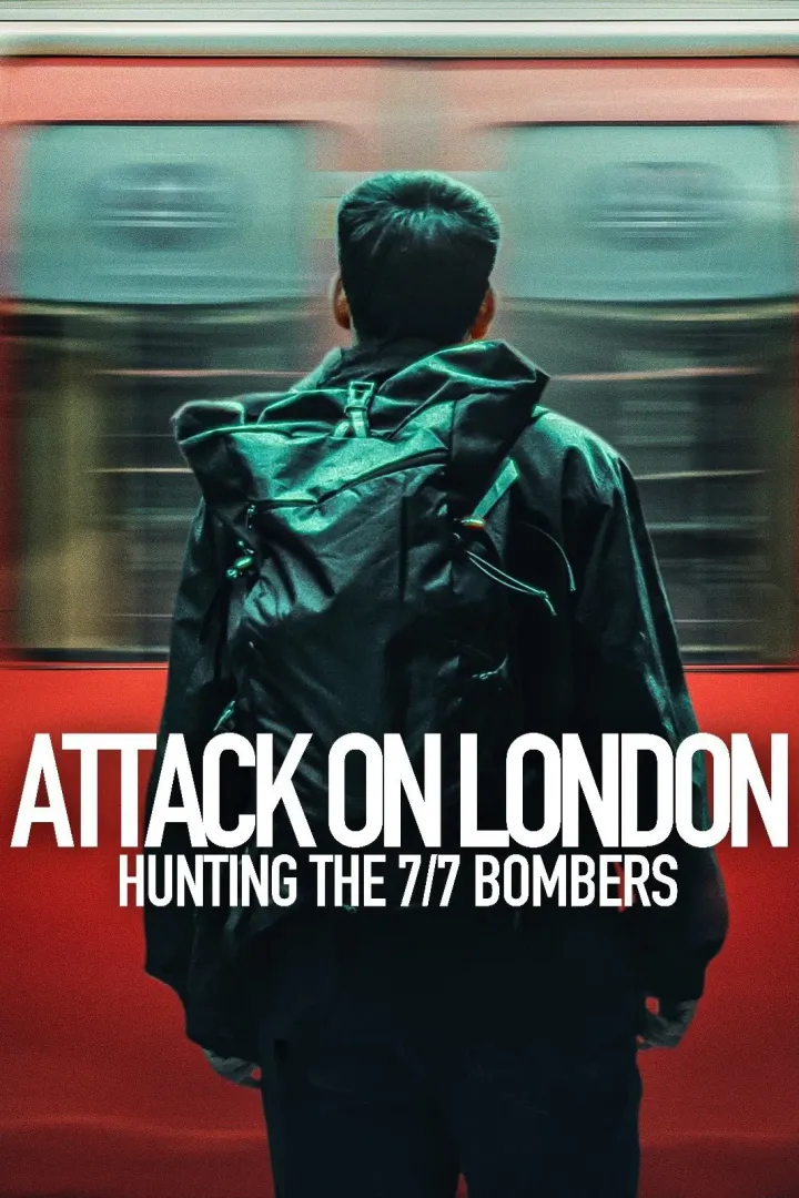 Attack on London Hunting The 7 7 Bombers (2025 TV series)