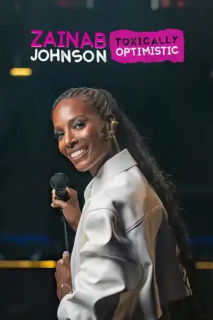 Zainab Johnson: Toxically Optimistic (2026)