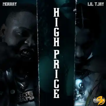 Morray – High Price Ft. Lil Tjay