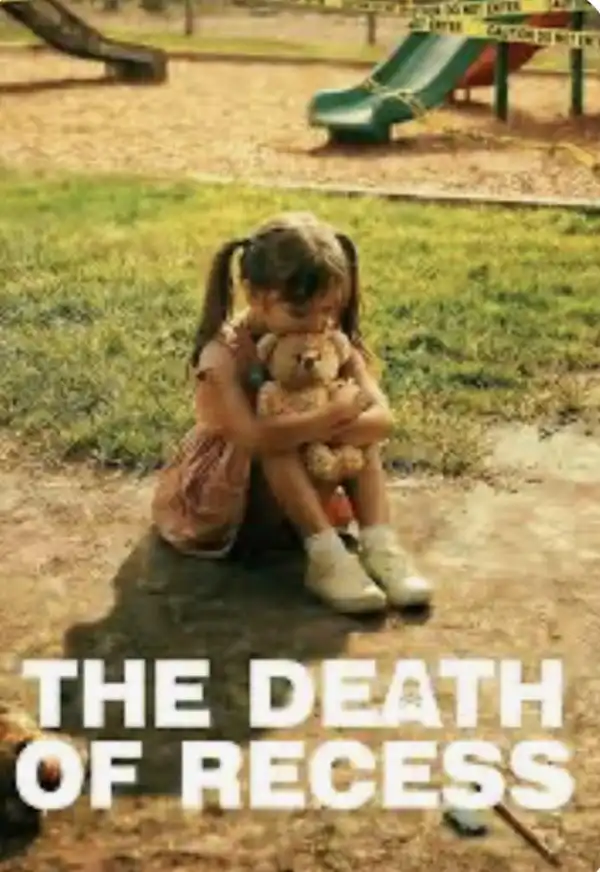 The Death of Recess (2025)