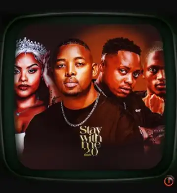 Mick Man – Stay With Me 2.0 Ft Kelvin Momo, Dinky Kunene & Sbhekzin