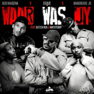 Bob Mabena – Waar Was Jy ft EeQue, Makhekhe Jr, Slyzza Rsa & Matute Boy