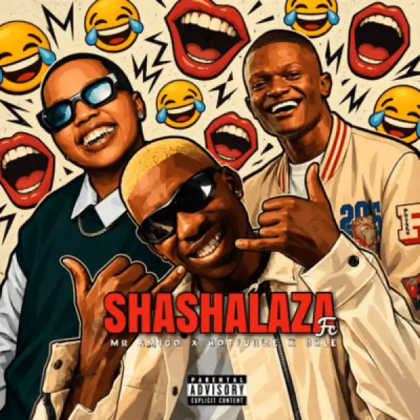 Mr Amigo – Shashalaza Fc ft Chlè & Hotfurze