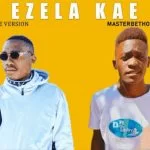 Master Betho & Skaro – Ro Ezela Kae Dj