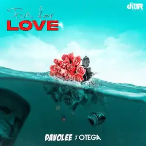 Davolee – Fun for Love Ft. Otega