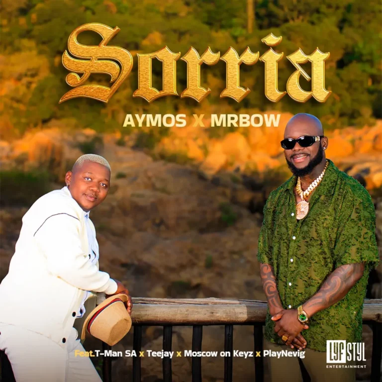 Aymos – Sorria ft Mr Bow, T-Man SA, Tee Jay, Moscow on Keyz & PlayNevig