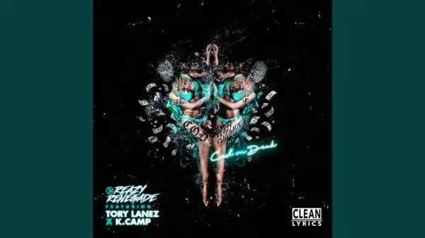 Reazy Renegade & Tory Lanez Ft. K CAMP – C.O.D.
