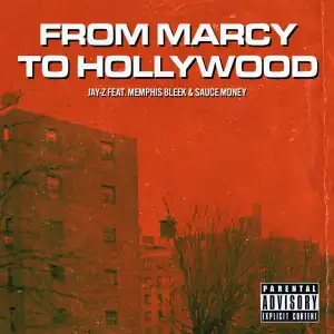Jay-Z Ft. Memphis Bleek & Sauce Money – Marcy To Hollywood
