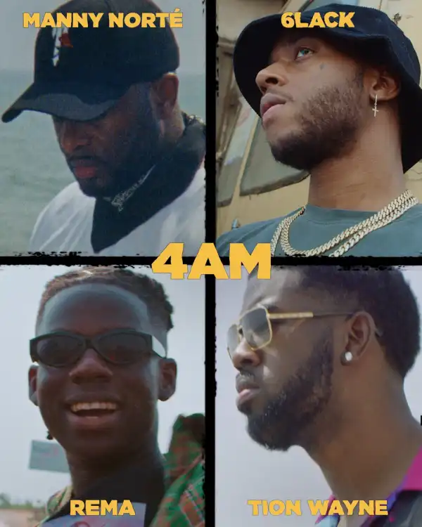 Love Renaissance – 4AM Ft. Manny Norté, 6LACK, Rema, Tion Wayne
